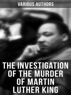 cover image of The Investigation of the Murder of Martin Luther King